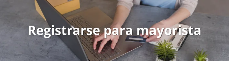 Registrarse para comprar al por mayor